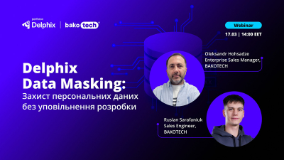 Delphix Data Masking: Захист персональних даних без уповільнення розробки Delphix Data Masking: Захист персональних даних без уповільнення розробки